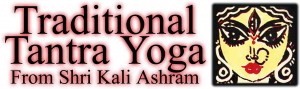 traditional tantra yoga shri kali